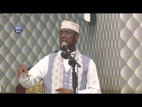 Wanaajinta Qalbiga || Khutbah || Sh Maxamed Cabdi Umal