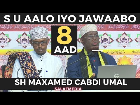 Xalqadii 8aad || Su Aalo iyo Jawaabo ┇►Sh Maxamed Cabdi Umal