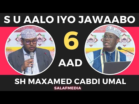 Xalqadii 6aad || Su Aalo iyo Jawaabo ┇►Sh Maxamed Cabdi Umal