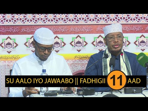 Su aalo & jawaabo Cusub || Fadhigii 11 aad || Sheikh Mohamed Abdi Umal