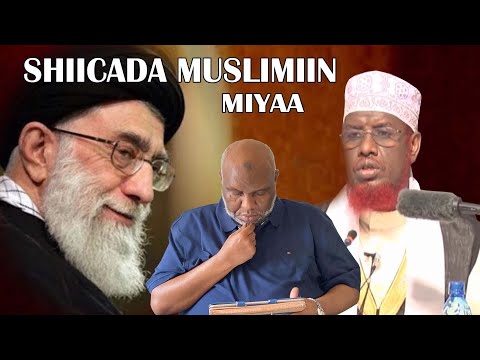 Shiicada Muslimiin mayihiin? || Sh Maxamed Umal