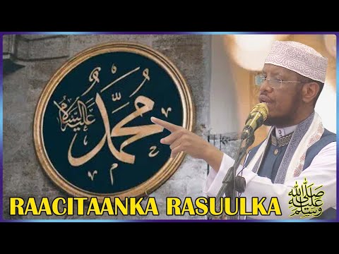 Raacitaanka Rasuulka صل الله عليه وسلم khudbah Sh Maxamed Cabdi Umal