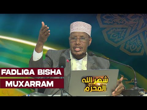 Muxaadaro || fadliga & Cibaadada Bisha Muxarram || Sh Maxamed Cabdi Umal